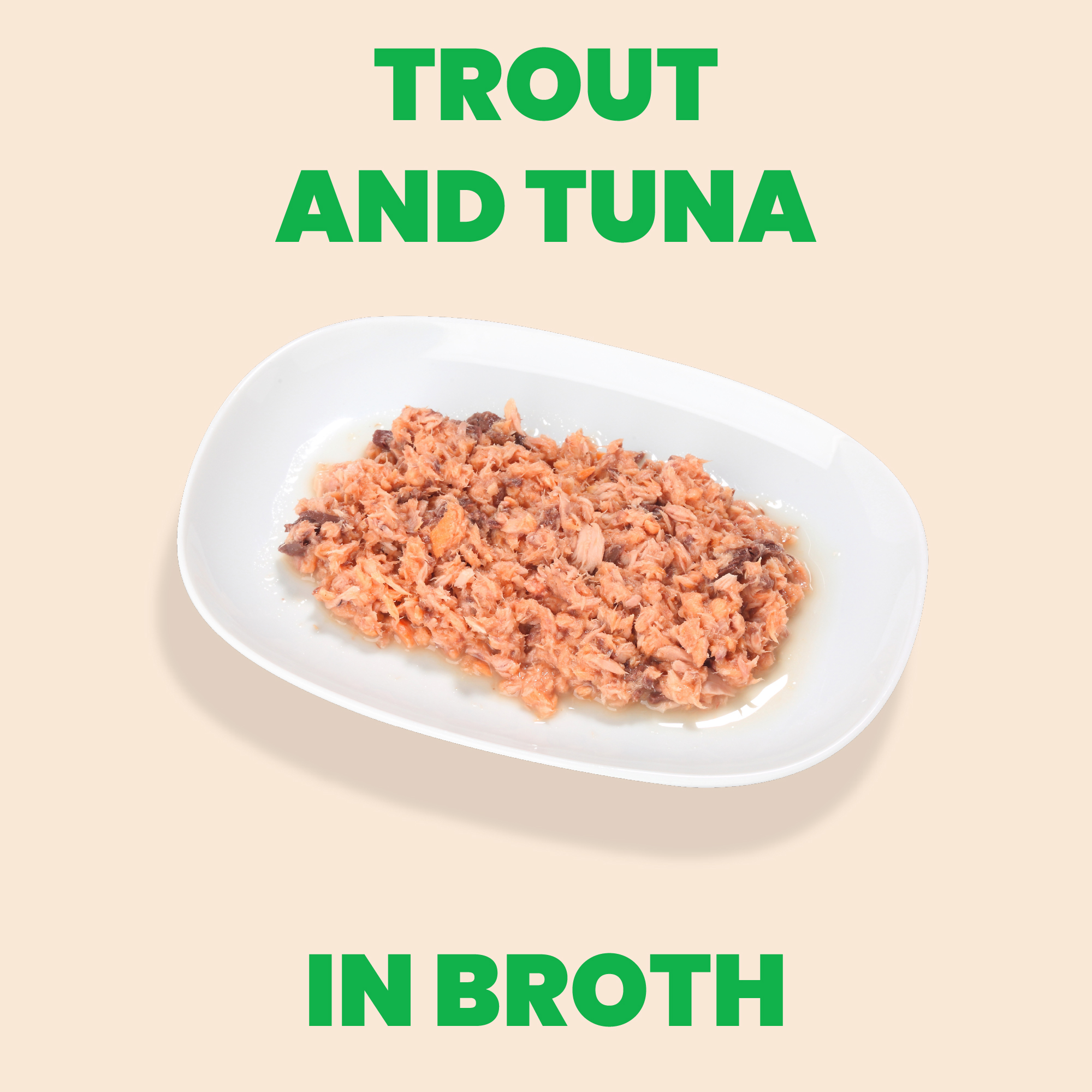 Natural HQS Trout and Tuna in broth